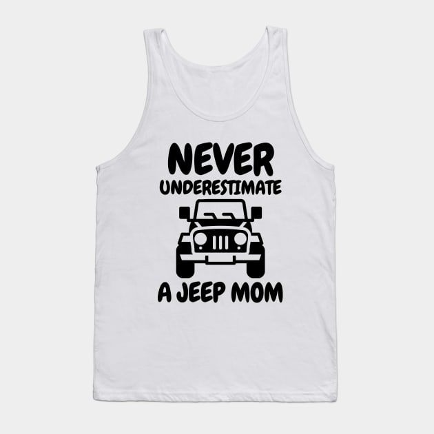 Never underestimate a jeep mom! Tank Top by mksjr